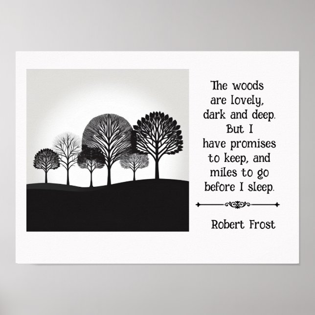 Robert Frost quote Miles to go Poster (Front)