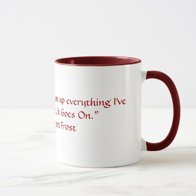 Robert Frost Quote Mug (Right)