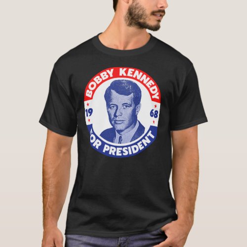 Robert Kennedy for President  Vote Bobby in 1968 C T_Shirt