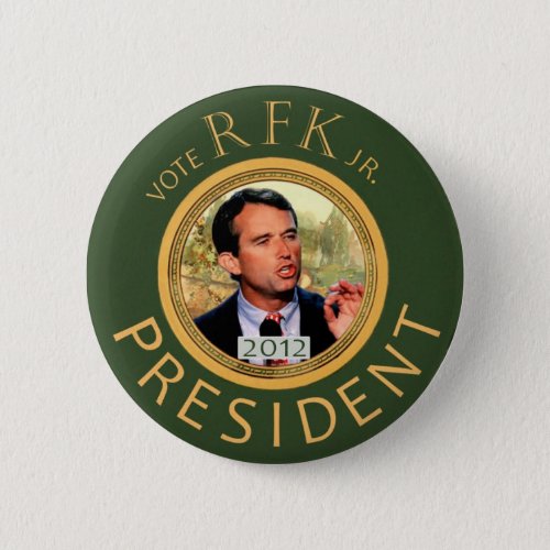 Robert Kennedy jr 2012 Pinback Button