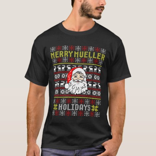 Robert Mueller Time Merry Mueller Holidays Ugly Ch T_Shirt