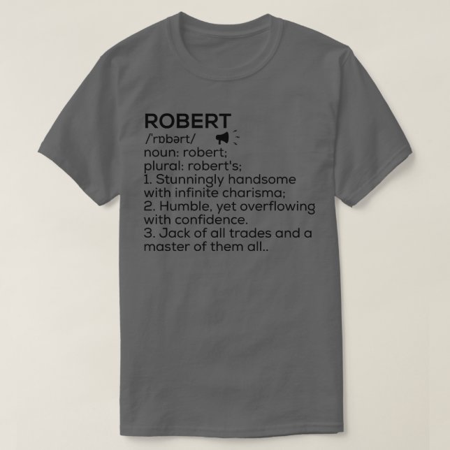 Robert Name Definition Robert Meaning Robert Name  T-Shirt (Design Front)