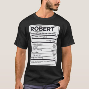 Robert Nutrition Information Problem Solving Hard  T-Shirt