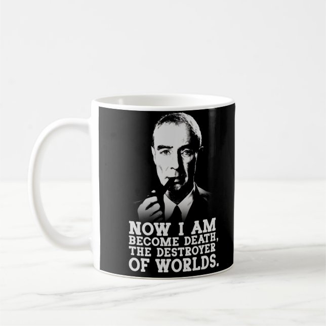 Robert Oppenheimer Quote Coffee Mug (Left)