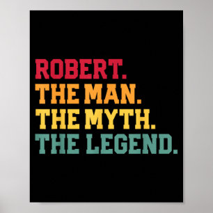 Robert - The Man Myth Legend Funny Fathers Day Poster