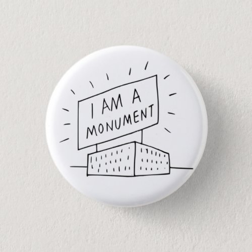 Robert Venturi I Am A Monument Button