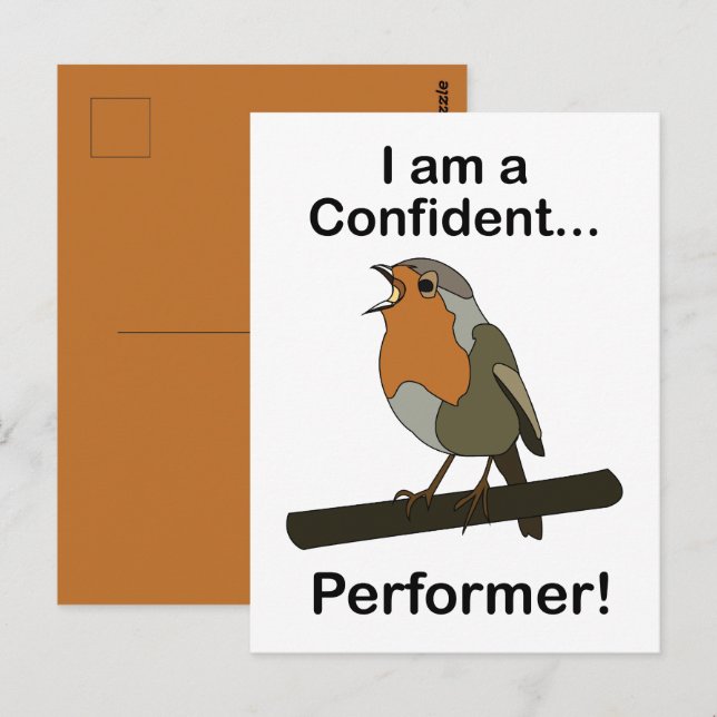 Robin Bird I am a Confident Performer Funny  Postcard (Front/Back)