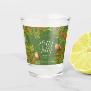Robin Birds Holly Berry Business Hunter Green Shot Glass