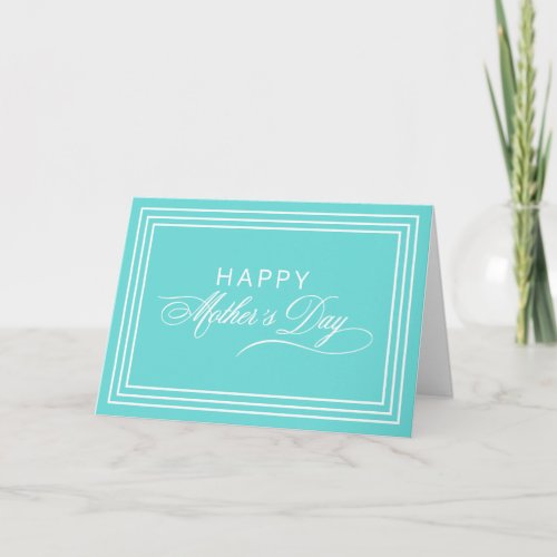 Robin Egg Blue Calligraphy Happy Mothers Day Card