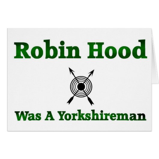 Robin Hood Was A Yorkshireman Cards (Front Horizontal)