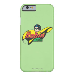 Robin The Boy Wonder Barely There iPhone 6 Case