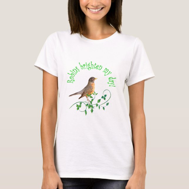 Robins Brighten My Day T-Shirt (Front)