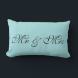 Robin's Egg Blue Lumbar Pillow<br><div class="desc">This is a cute cushion in a robin's egg blue that is perfect for the bedroom. Mr. & Mrs. is written on this blue pillow in a fancy script,  that can easily be customized with a monogram,  first or last name for anyone's room.</div>