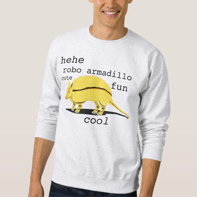 robo armadillo sweatshirt (Front)