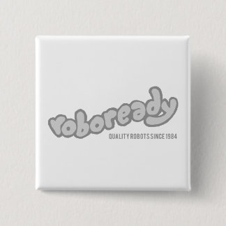 Roboready Pinback Button