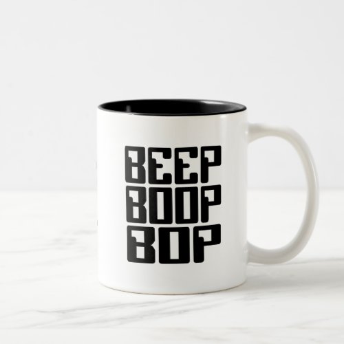 Robot _ Coffee Now _ Beep Boop Bop _ Mug