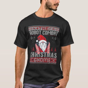 Robot Combat Christmas Gnome Matching Family Ugly T-Shirt