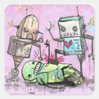 Robot Hate Crime Square Sticker