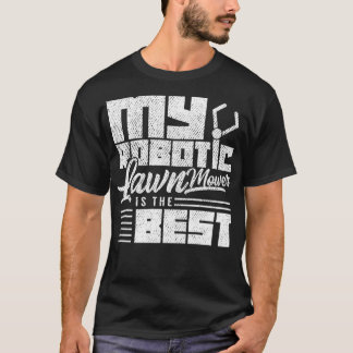 Robot Lawnmower robotic T-Shirt