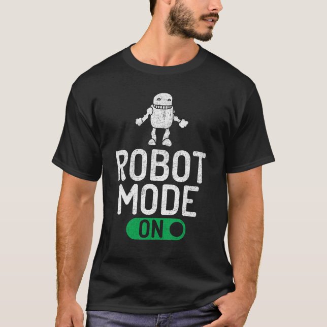 Robot Mode on Robotics T-Shirt (Front)