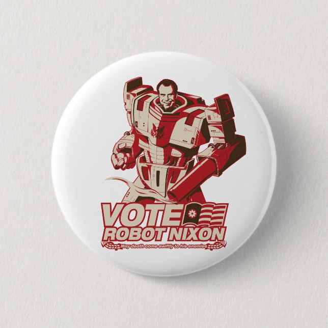 Robot Nixon - All Hail Robot Nixon Pinback Button (Front)