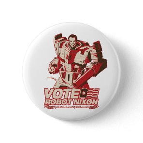 Robot Nixon - All Hail Robot Nixon Pinback Button