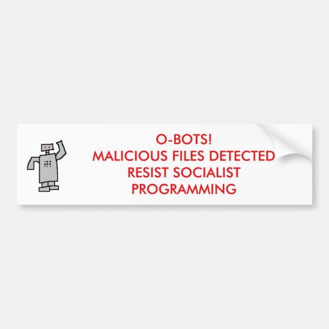 Robot, O-BOTS! MALICIOUS FILES DETECTED Bumper Sticker (Front)