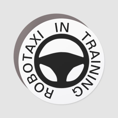 Robotaxi In Training Car Magnet