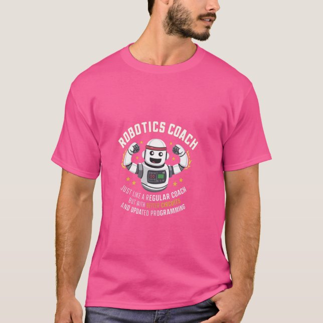 Robotics Coach Better Circuits Updated Programming T-Shirt (Front)