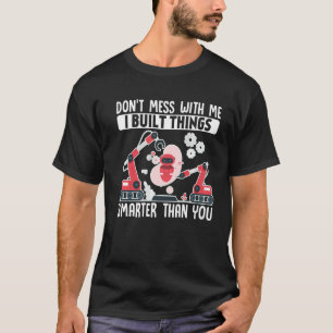 Robotics Engeneering Machine Learning Robot Dont M T-Shirt