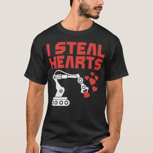 Robotics Engineer I Steal Hearts Valentines Day T_Shirt