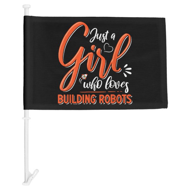 Robotics Engineer Robot Lover Engineering Girl Rob Car Flag (Front)
