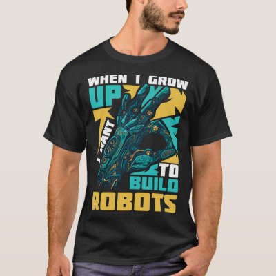 Robotics Engineer Software Building Robots T-Shirt