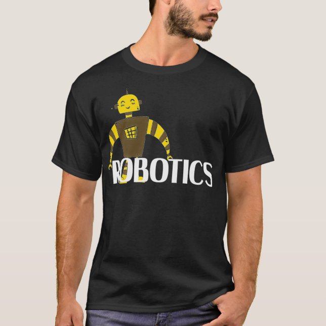 Robotics Engineer Technology Engineering Robots Lo T-Shirt (Front)