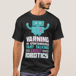 Robotics Engineering AI Autonomous Robot Building  T-Shirt