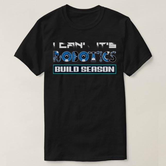 Robotics Engineering Humanoid Robots Funny Machine T-Shirt (Design Front)
