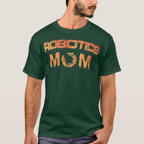 Robotics mom T_Shirt