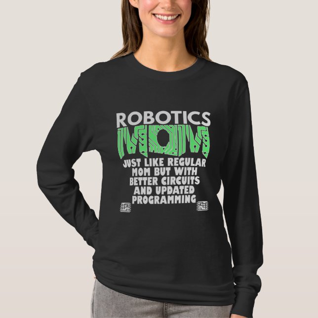 Robotics Mom women gift T-Shirt (Front)