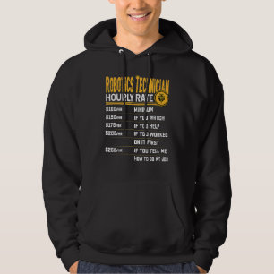 Robotics Technician Hourly Rate Robotics Engineer Hoodie