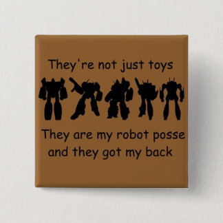 RobotPosseGotMyBack Pinback Button