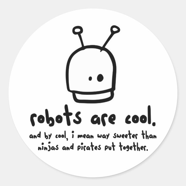 robots are cool1 classic round sticker (Front)