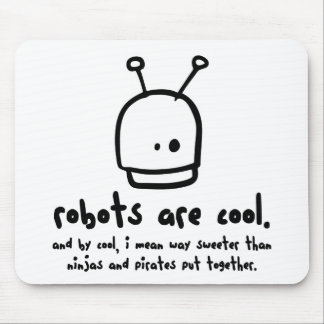 robots are cool1 mouse pad