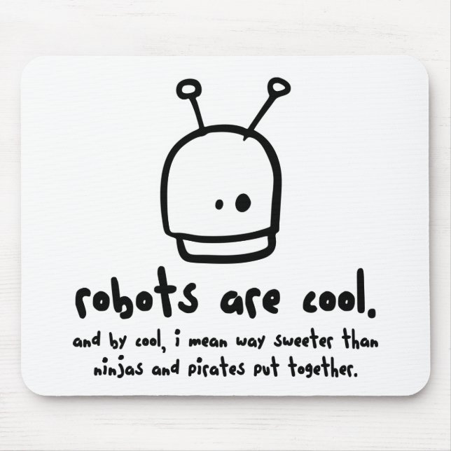 robots are cool1 mouse pad (Front)