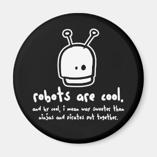 robots are cool2 magnet