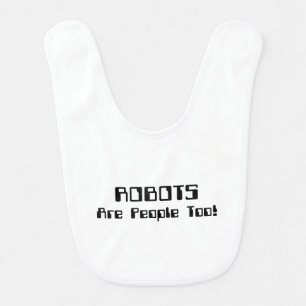 ROBOTS Are People Too! Bib