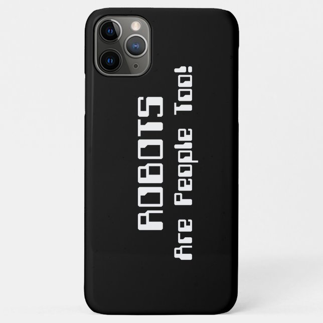 ROBOTS Are People Too! Case-Mate iPhone Case (Back)