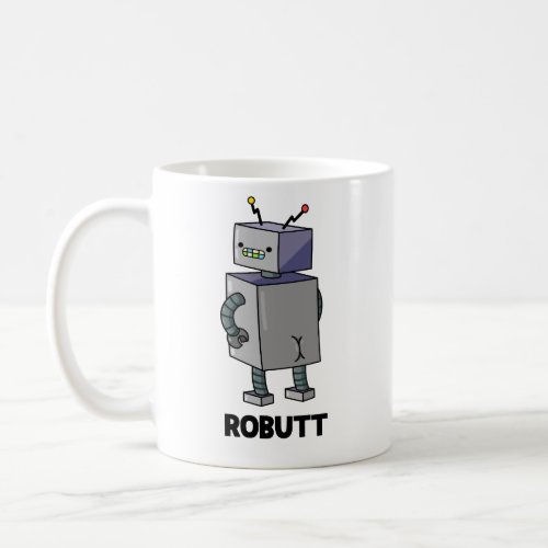 Robutt Funny Robot Pun  Coffee Mug
