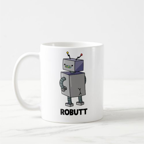 Robutt Funny Robot Pun  Coffee Mug