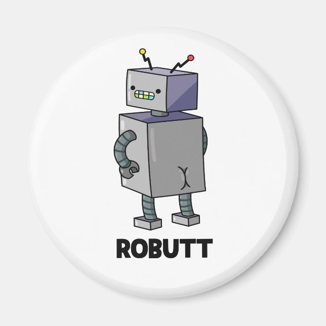 Robutt Funny Robot Pun  Magnet (Front)