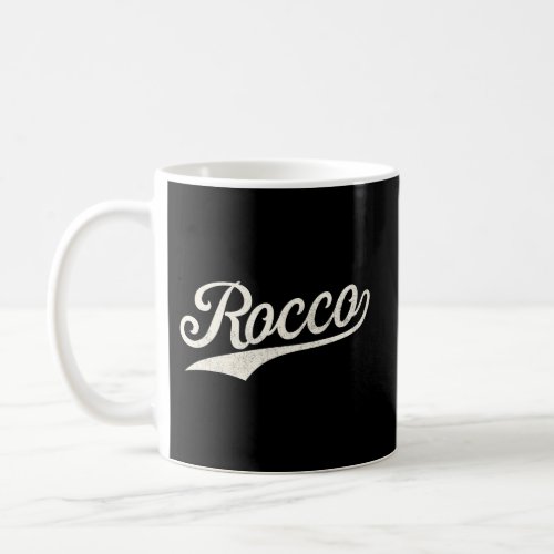 Rocco Name Rocco Given Name Coffee Mug